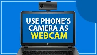 How To Use PHONES Cam as WEBCAM