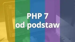 Kurs PHP 7 - od podstaw - Wstęp do kursu