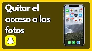 Cómo quitar el acceso a Snapchat al carrete de la cámara de tu iPhone