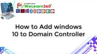 How to Add Windows 10 to Windows Server 2012 Domain Controller