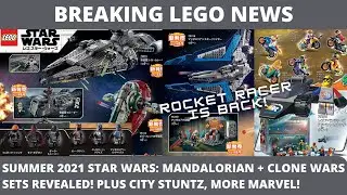 Summer 2021 Lego Star Wars Mandalorian and Clone Wars Sets Revealed! Plus Marvel and City Stuntz