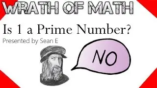 Is 1 a Prime Number? (Why isnt 1 Prime?)