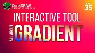 Interactive Fill Tool - Gradient in CorelDraw  2021 | Class # 35 | Urdu / Hindi - One To Z Design