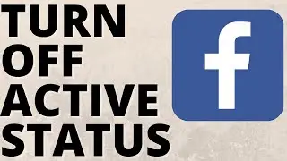 How To Turn Off Active Status on Facebook - iPhone & Android - 2021