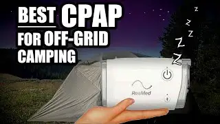 Best CPAP For Remote Camping