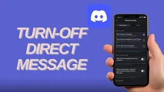 How To Turn Off Direct Messages On Discord In 2025 (Mobile App New Update)