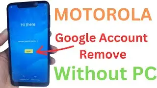 Motorola Google Account Remove Without PC //  Motorola FRP bypass