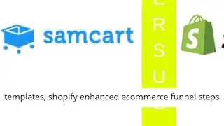 Samcart vs Shopify Plus Ecommerce Online Store Builders Comparison