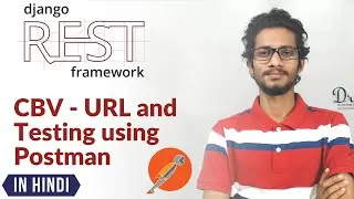 20.Configuring URL and Testing App in Postman | Django Rest Framwork