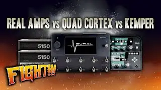 REAL AMPS VS QUAD CORTEX VS KEMPER COMPARISON