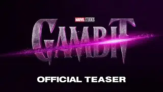 GAMBIT | Official Teaser | Channing Tatum Post Credits Scene