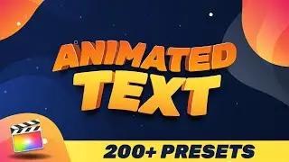 Animated Text Presets for Final Cut Pro