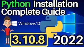 How To Install Python 3.10.8 on Windows 10 [ 2022 Update ] Complete Guide | With Examples