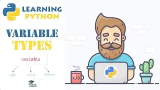 Variable Types in Python - Python Tutorial for Beginners