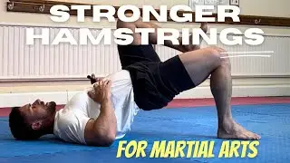 Stronger hamstrings at home for martial arts