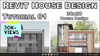 Revit House Design | 38X38 G+1 House Tutorial 01 | Complete House Design in Revit