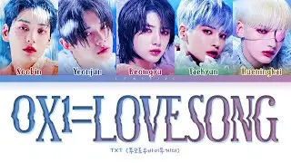 TXT 0X1=LOVESONG (I Know I Love You) feat. Seori Lyrics [Color Coded Lyrics/Han/Rom/Eng]