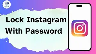 How to Lock Instagram with Password