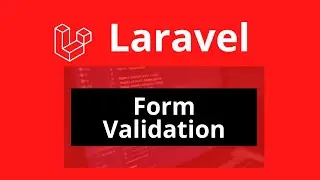 Laravel Form Validation | Validate Form Input in Laravel