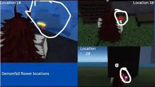 Flower locations in roblox demonfall