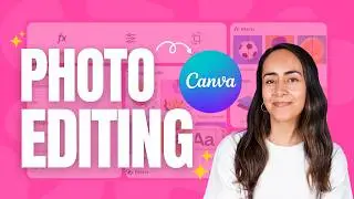 How to Edit & Transform your Photos in Canva ✨ | Beginners Guide