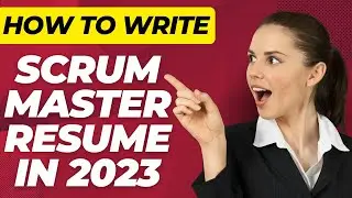 How to prepare your Scrum Master resume for maximum success | Scrum Master Job help