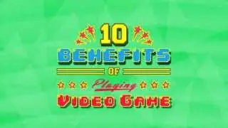Motion Graphic - 10 Benefits of Playing Video Game