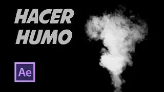 Tutorial After Effects Hacer Humo realista (smoke) con CC Particle World Español