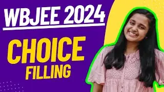 WBJEE 2024 Choice Filling | Preference Order List | WBJEE 2024 | Admission