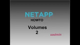 NetApp HOWTO Volumes part2 cli