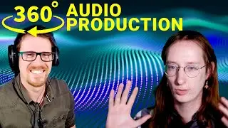 Audio Production for YouTube VR with Martin Rieger