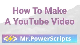 How to make a YouTube video