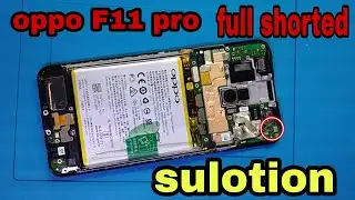 How to Repair Oppo F11 PRO Full shorted/solution Tested 100%/