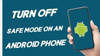 How to Turn off Safe Mode on an Android Phone   2024