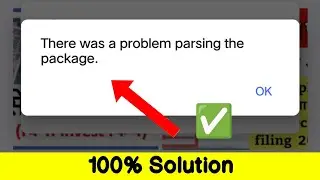 There Was a Problem Parsing The Package While Installing Apps | App Problem Parsing The Package