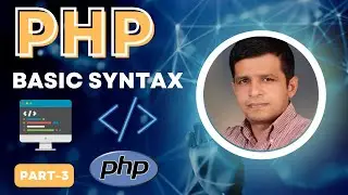 Basic PHP Syntax | PHP Tutorial in Urdu/Hindi | Ilyas Chaudhary