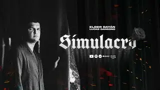 SIMULACRO - Elder Dayán Díaz y Lucas Dangond (Concept Video)