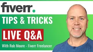 Fiverr Tips and Tricks - LIVE Q&A - Build a Career in Fiverr!