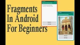 Fragments in Android | Android App Development video # 21