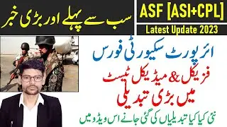 asf physical and medical test changing update 2023 - asf asi and cpl physical test video