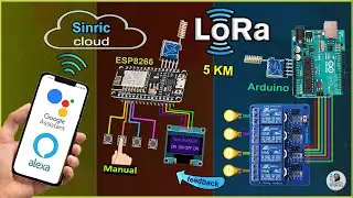 LoRa IoT Project using Arduino ESP8266 with Google Assistant and Alexa | Lora tutorial 2022