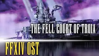 Fell Court of Troia Theme 