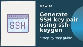 How to generate SSH key pair using ssh-keygen