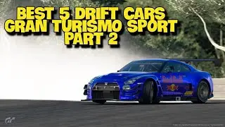 BEST 5 DRIFT CARS | GT SPORT DRIFT