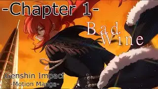 Bad Wine [Motion Manga] Chapter 1 | Genshin Impact