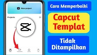 Cara Memperbaiki Template Capcut Tidak Tampil (2024) || Template Capcut Tidak Tampil