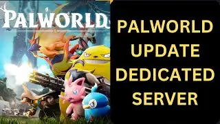 How To Update Palworld Dedicated Server !!