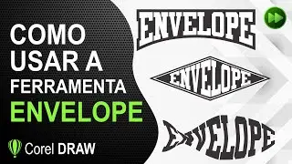 Como usar ferramenta ENVELOPE - Corel Draw