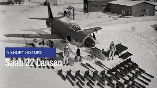 Saab 32 Lansen - A Short History [updated version]