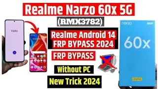 Realme Narzo 60x 5g FRP Bypass Android 14 | New Trick | Realme Narzo RMX3782 Google Account Bypass |